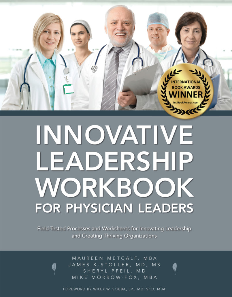 The Physician Leadership Paradigm Innovative Leadership Institute